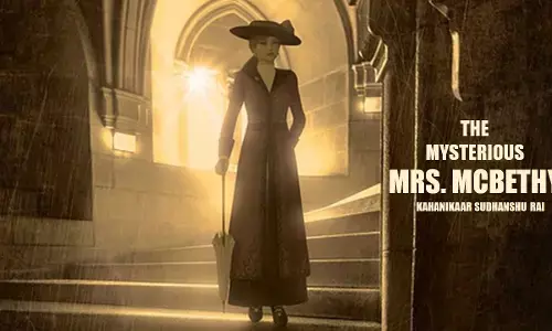 रहस्यमयी मिसेज़ मैकबेथी (Mysterious Mrs. McBethy): कहानीकार सुधांशु राय की रौंगटे खड़े करने वाली जासूसी कहानी रहस्यमयी मिसेज़ मैकबेथी (Mysterious Mrs. McBethy): कहानीकार सुधांशु राय की रौंगटे खड़े करने वाली जासूसी कहानी