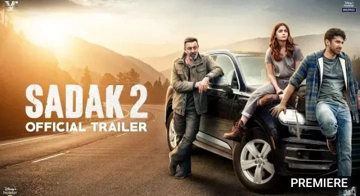 Sadak2Trailer : सड़क 2 में दिखा भरपूर संस्पेंस और रोमांस, बदले की कहानी है संजय दत्त आलिया-आदित्य की यह फिल्म