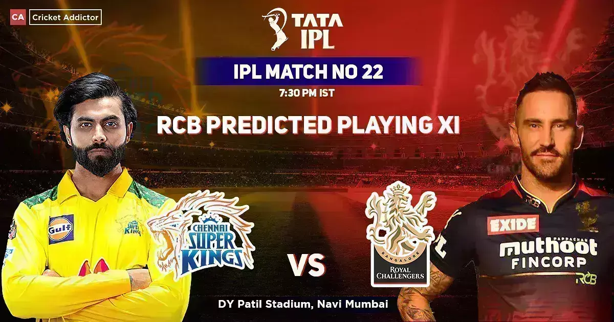 RCB ने CSK के खिलाफ निरंतरता का पीछा किया RCB ने CSK के खिलाफ निरंतरता का पीछा किया