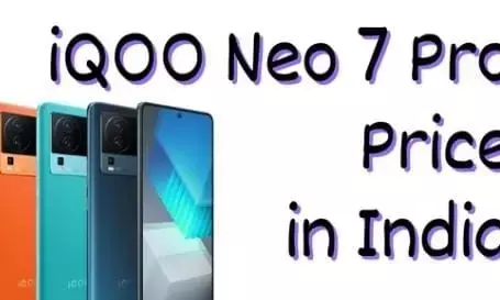 भारत में IQOO नियो 7 प्रो की कीमत, लॉन्च की तारीख, स्पेसिफिकेशन, डिस्प्ले, बैटरी