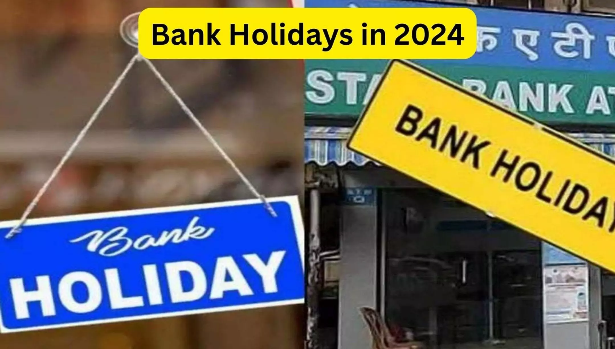 Bank Holidays January 2024: जनवरी में आधे से ज्यादा दिन बंद रहेंगे बैंक, देखिए छुट्टियों की पूरी लिस्ट Bank Holidays January 2024: जनवरी में आधे से ज्यादा दिन बंद रहेंगे बैंक, देखिए छुट्टियों की पूरी लिस्ट