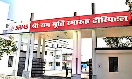 SRMS के चेयरमैन और डाक्टर के खिलाफ एफआईआर के आदेश , राममूर्ति मेडिकल कालेज में इलाज के दौरन हुई थी मौत